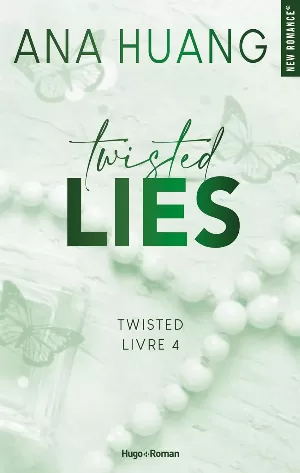 Ana Huang - Twisted, Tome 4 : Twisted Lies